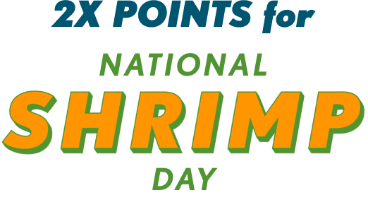 2x Points for National Shrimp Day