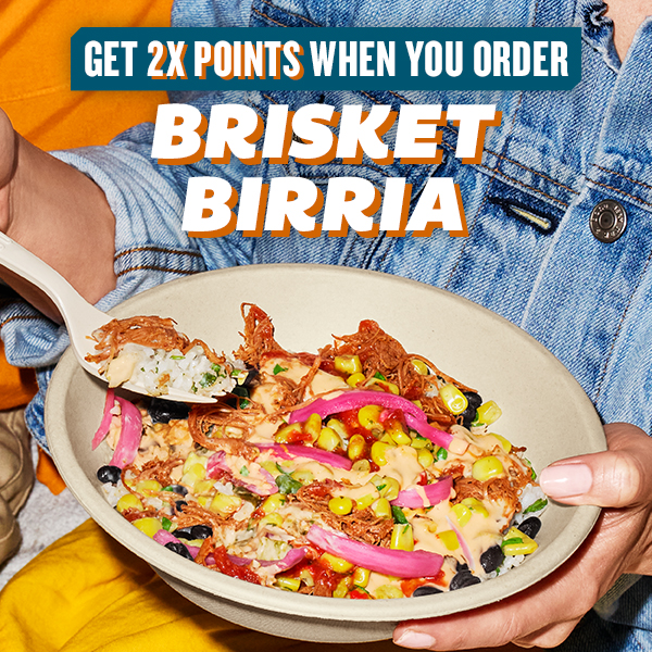 Enjoy Brisket Birria for 2X Points! QDOBA