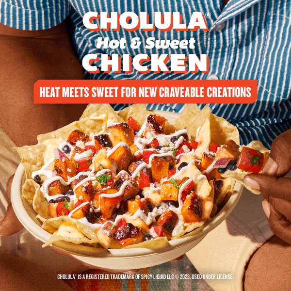 Introducing Cholula® Hot & Sweet Chicken Creations QDOBA